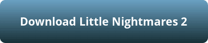 Little Nightmares 2´pc download